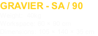 GRAVIER - SA / 90
Weight:  40kg
Workspace: 60 × 90 cm
Dimensions: 105 × 140 × 35 cm
